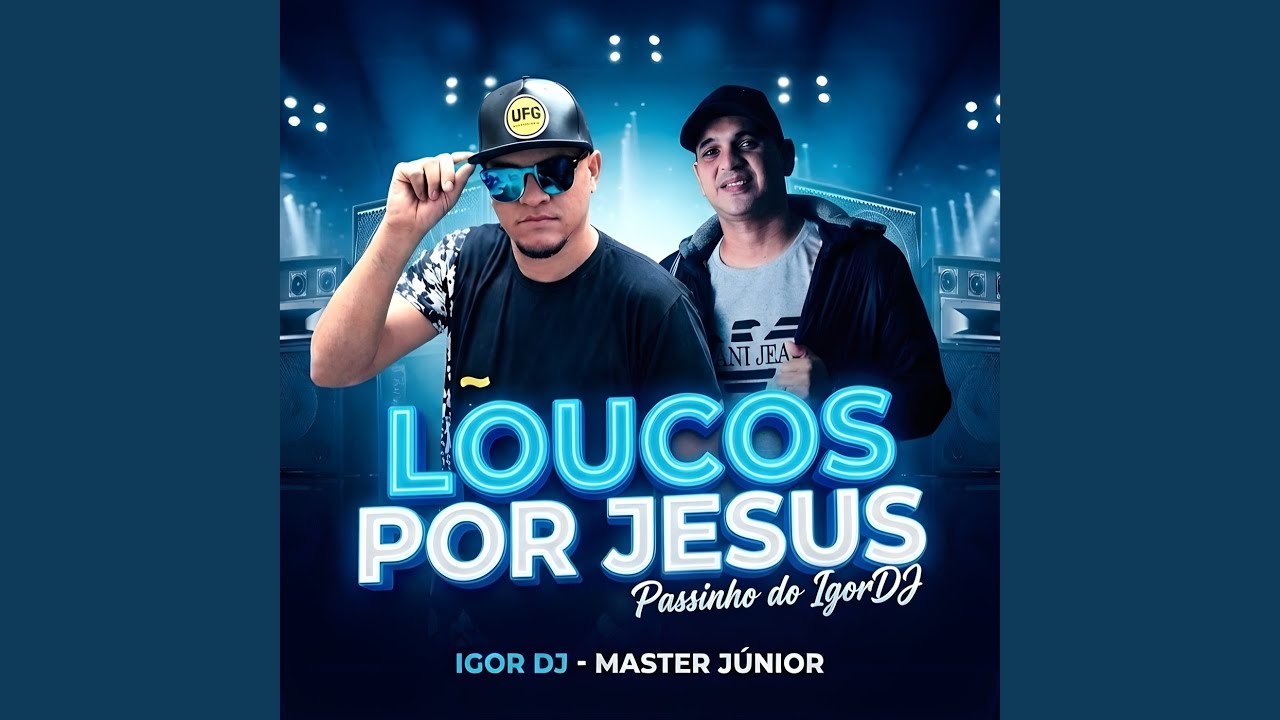 LOUCOS POR JESUS - PASSINHO DO IGOR DJ (BREGA FUNK)