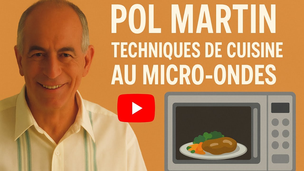 Pol Martin, Techniques de cuisine au micro ondes