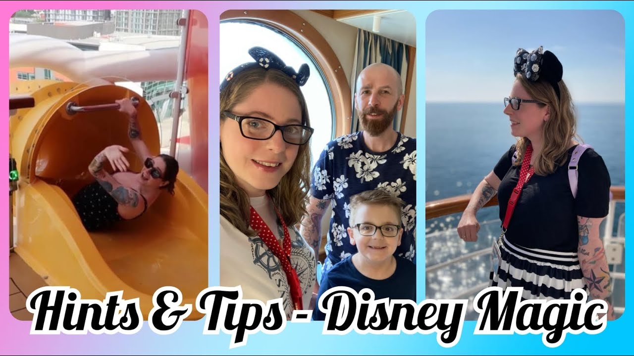 DISNEY MAGIC AT SEA UK - Hints & Tips, Know Before You Go!