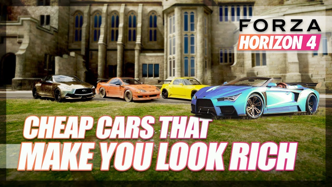 Forza Horizon 4 - Cheap Cars That Make You Look RICH!