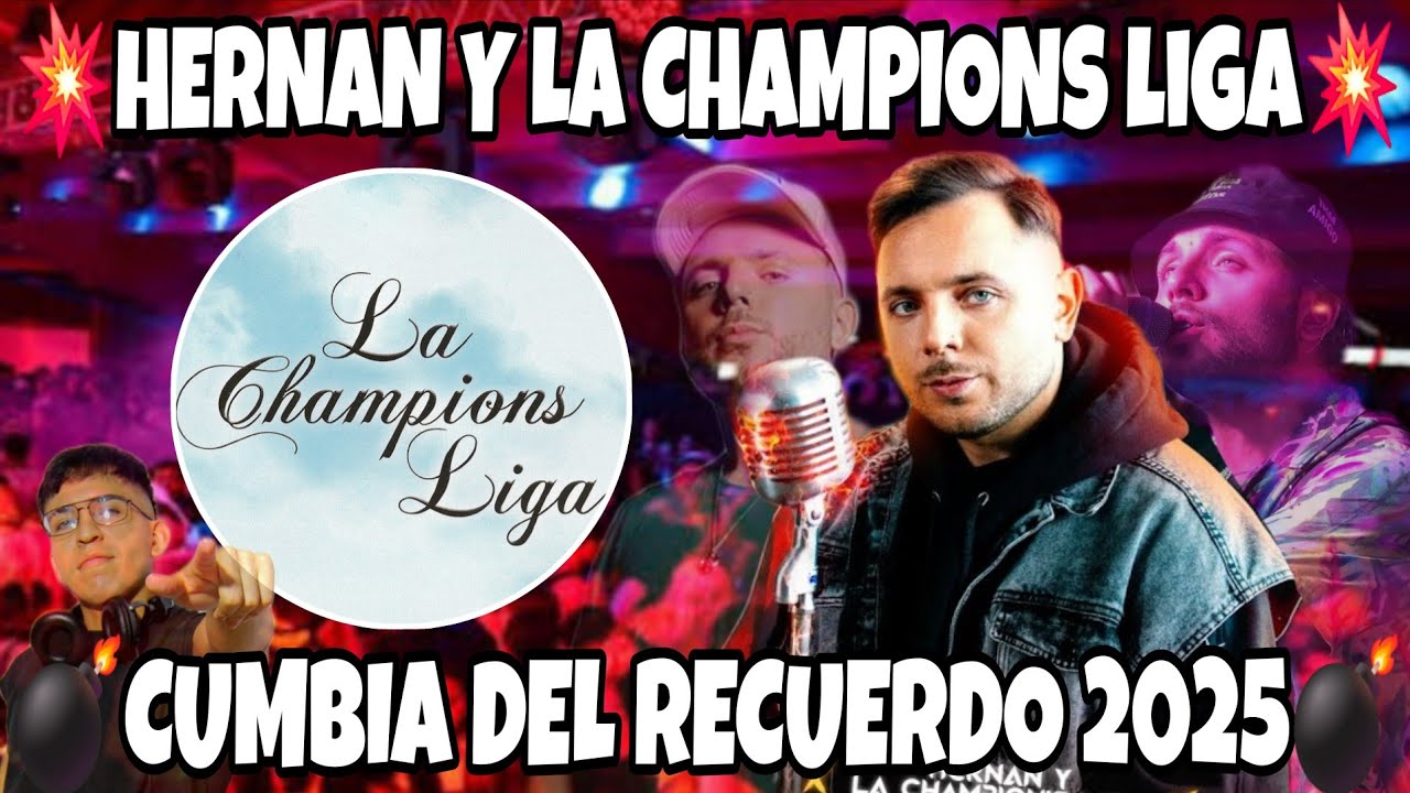 MIX HERNAN Y LA CHAMPIONS LIGA 2025 | ENGANCHADO CUMBIA DEL RECUERDO - MI SEÑOR DJ