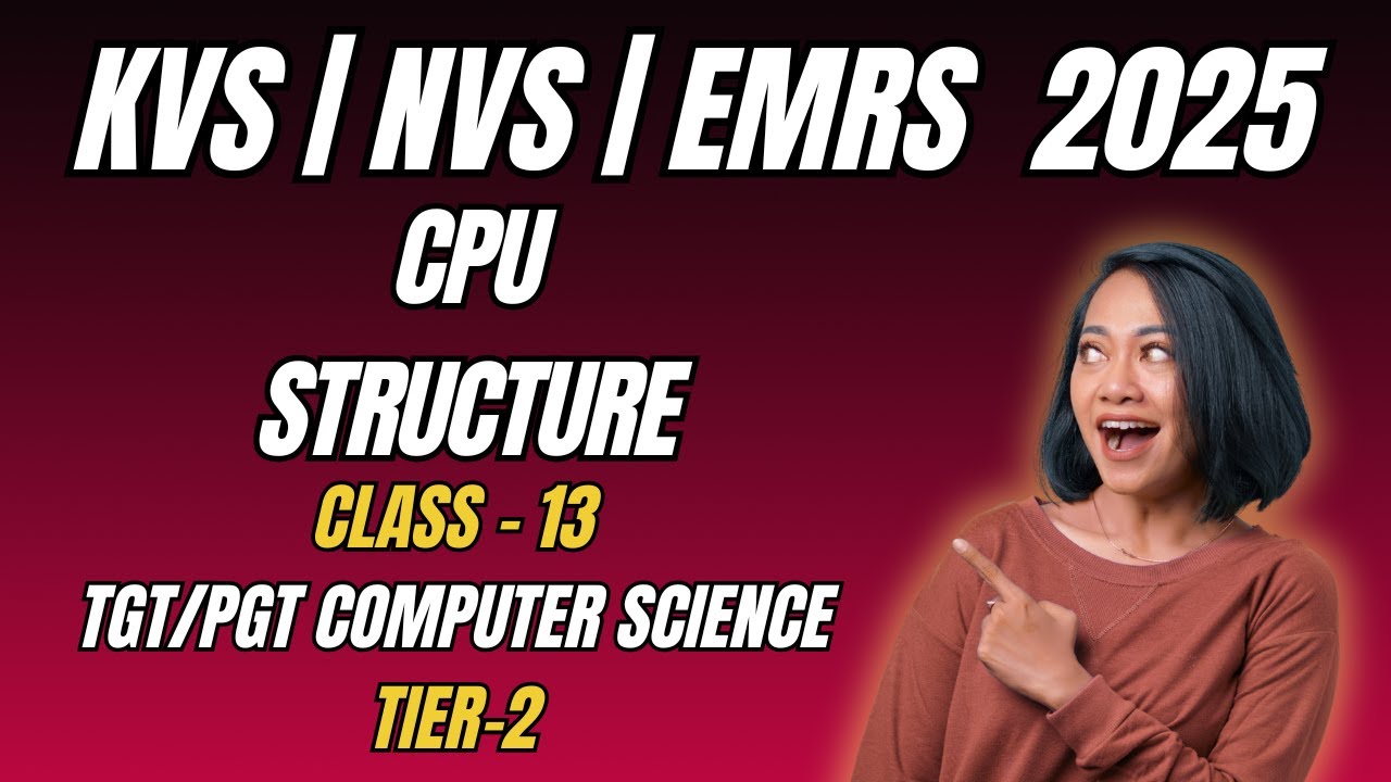 Class 13: CPU Structure & Components (ALU, CU, Registers) | EMRS/KVS/NVS TGT PGT Computer Science