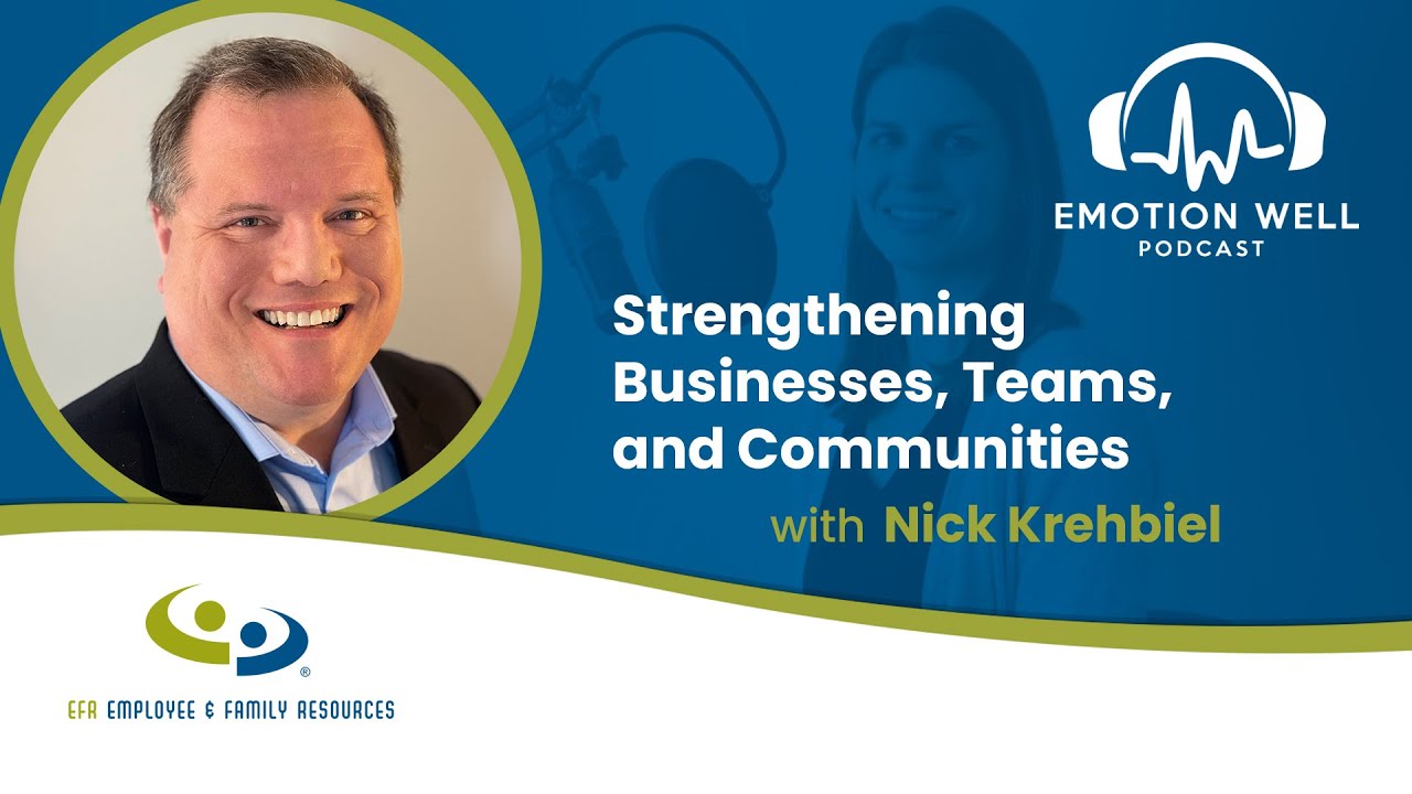 Strengthening Businesses, Teams, and Communities | Emotion Well Podcast