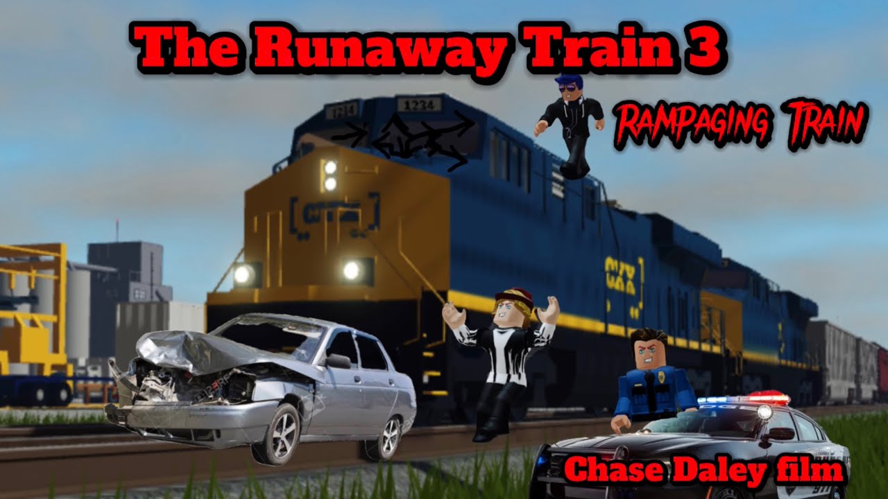 The Runaway Train 3-Rampaging Train (Full Movie)