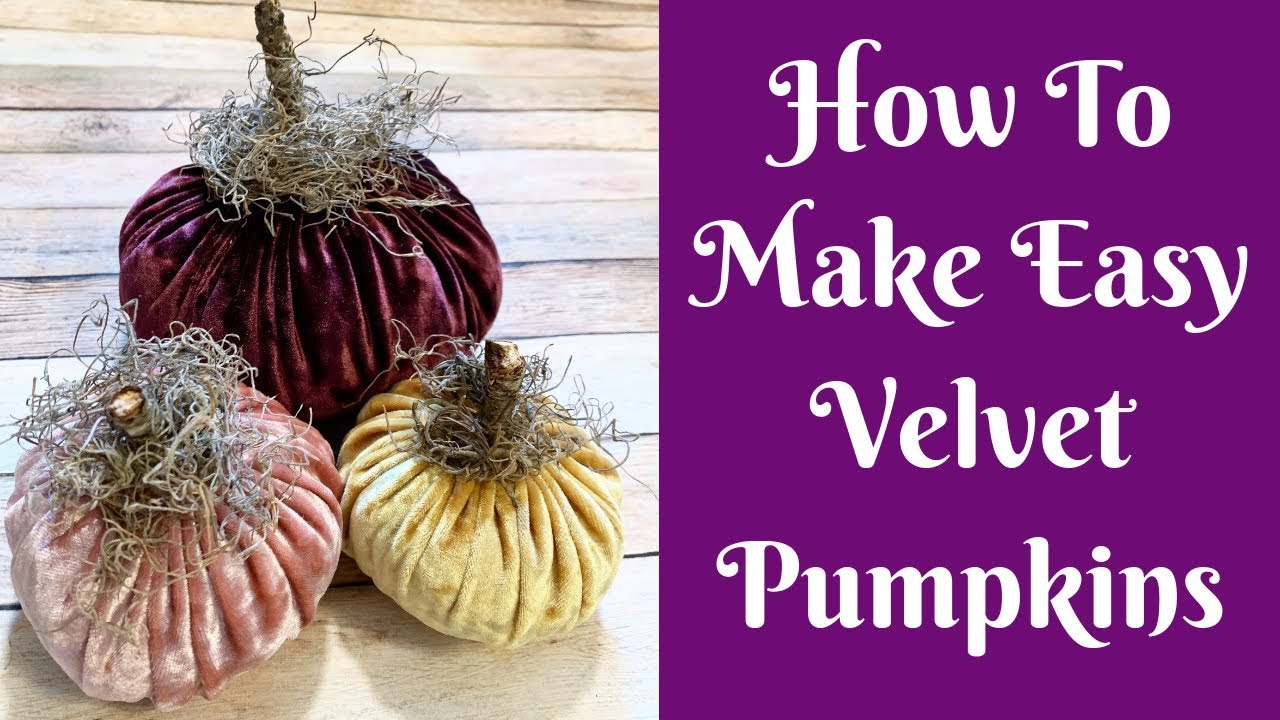 Fall Crafts: How To Make Easy Velvet Pumpkins