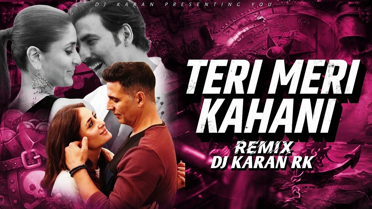 Teri Meri Kahani | Dance Mix DJ Karan Rk ❤️‍🔥Teri Meri Kahani Dj Song