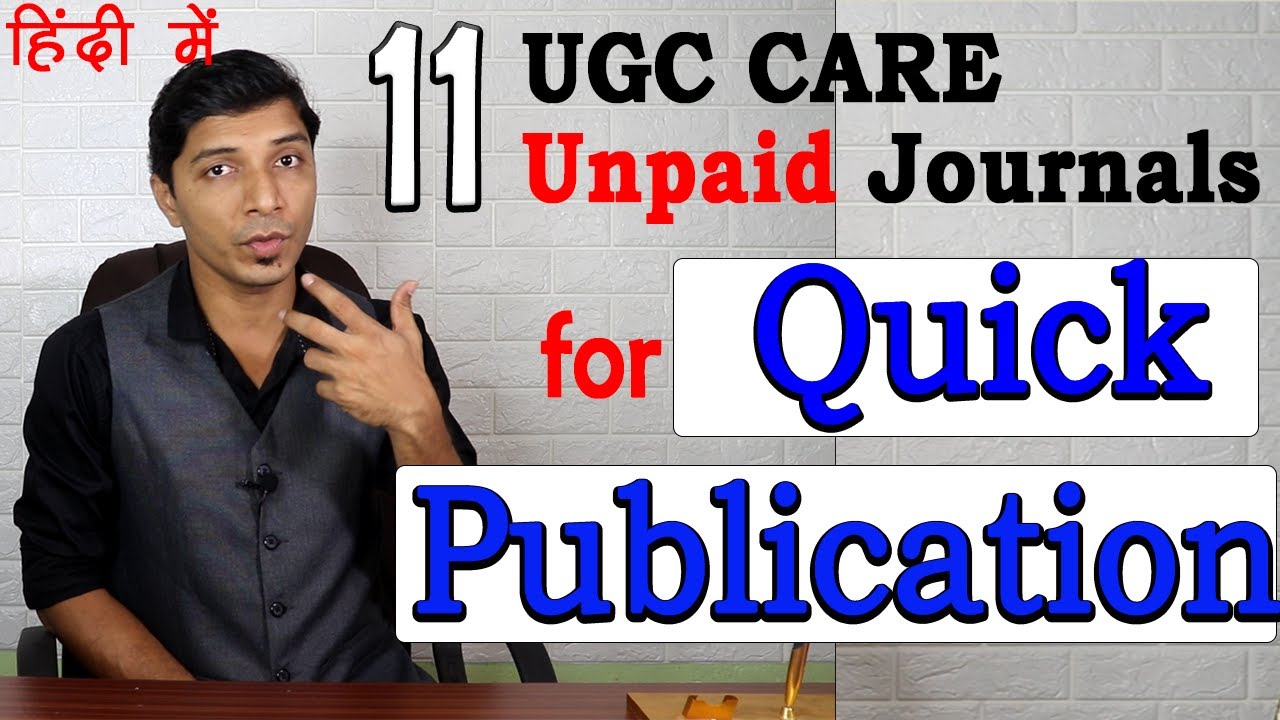 11 Best UGC CARE Listed Unpaid Journals for Quick Publication in 2020 (हिंदी मे)