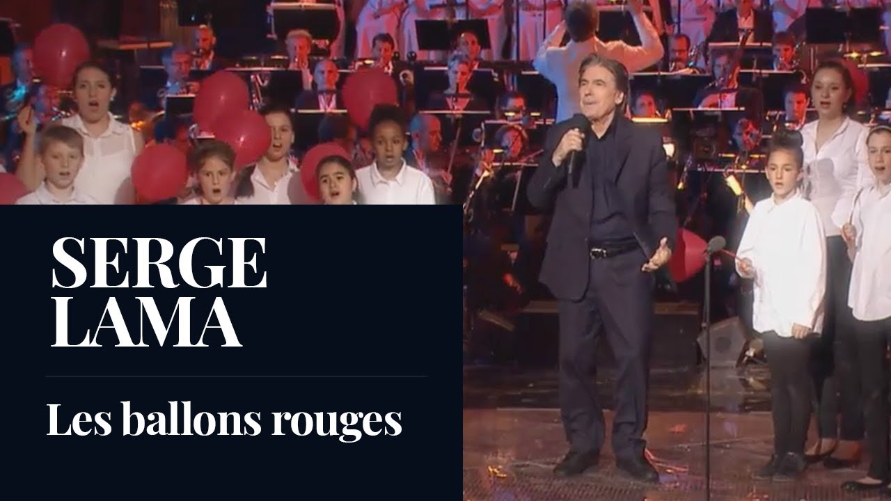 SERGE LAMA : Les ballons rouges [HD]
