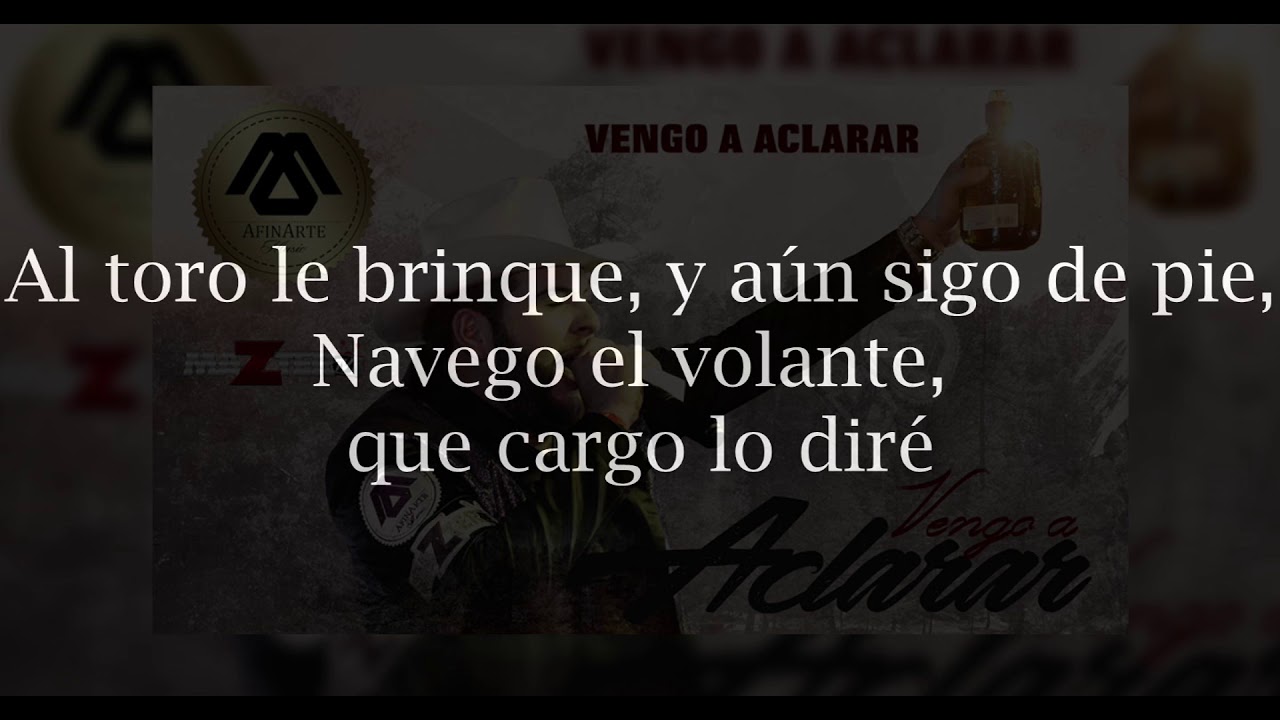 Vengo a Aclarar  (Letra) - El Fantasma