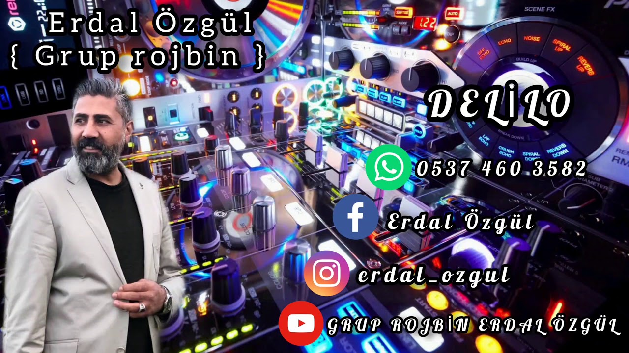 ERDAL ÖZGÜL ~_~GRUP ROJBİN ~_~ DELİLO ~_~