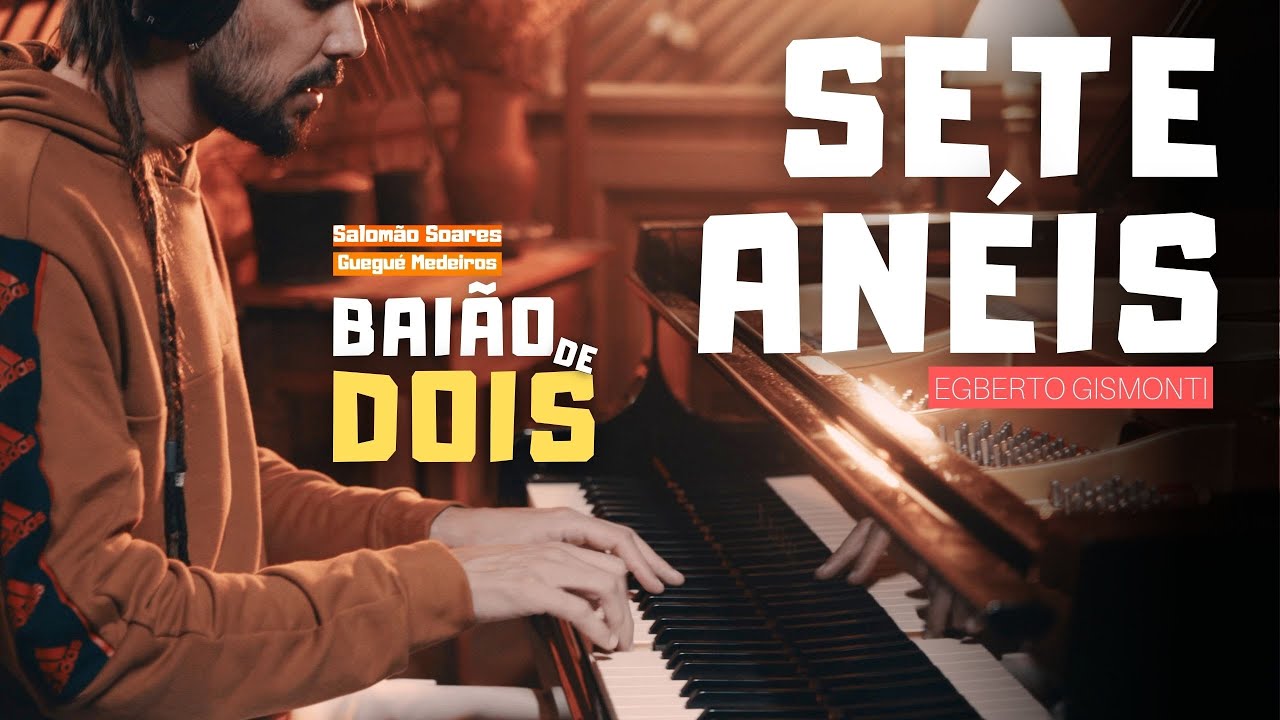 Sete Anéis | Salomão Soares e Guegué Medeiros 'BaiãoDeDois'