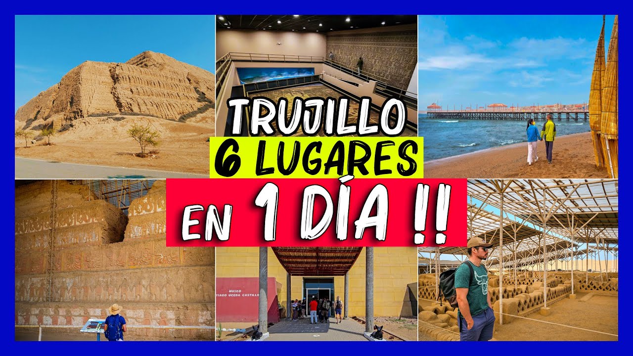 Trujillo en 1 día 💙 6 lugares turisticos BARATO sin tour✅ 4K Peru Chan chan Huaca sol y luna turismo