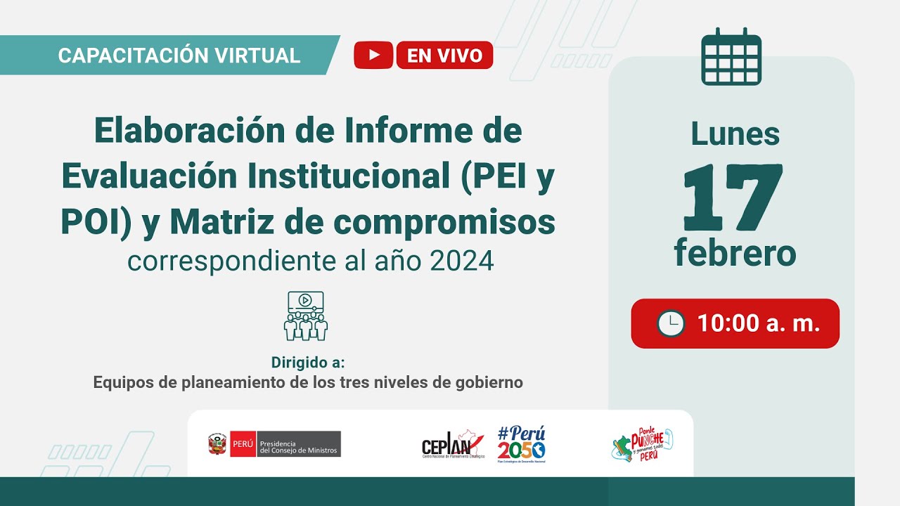 Elaboración de Informe de Evaluación PEI y POI; y Matriz de compromisos del 2024