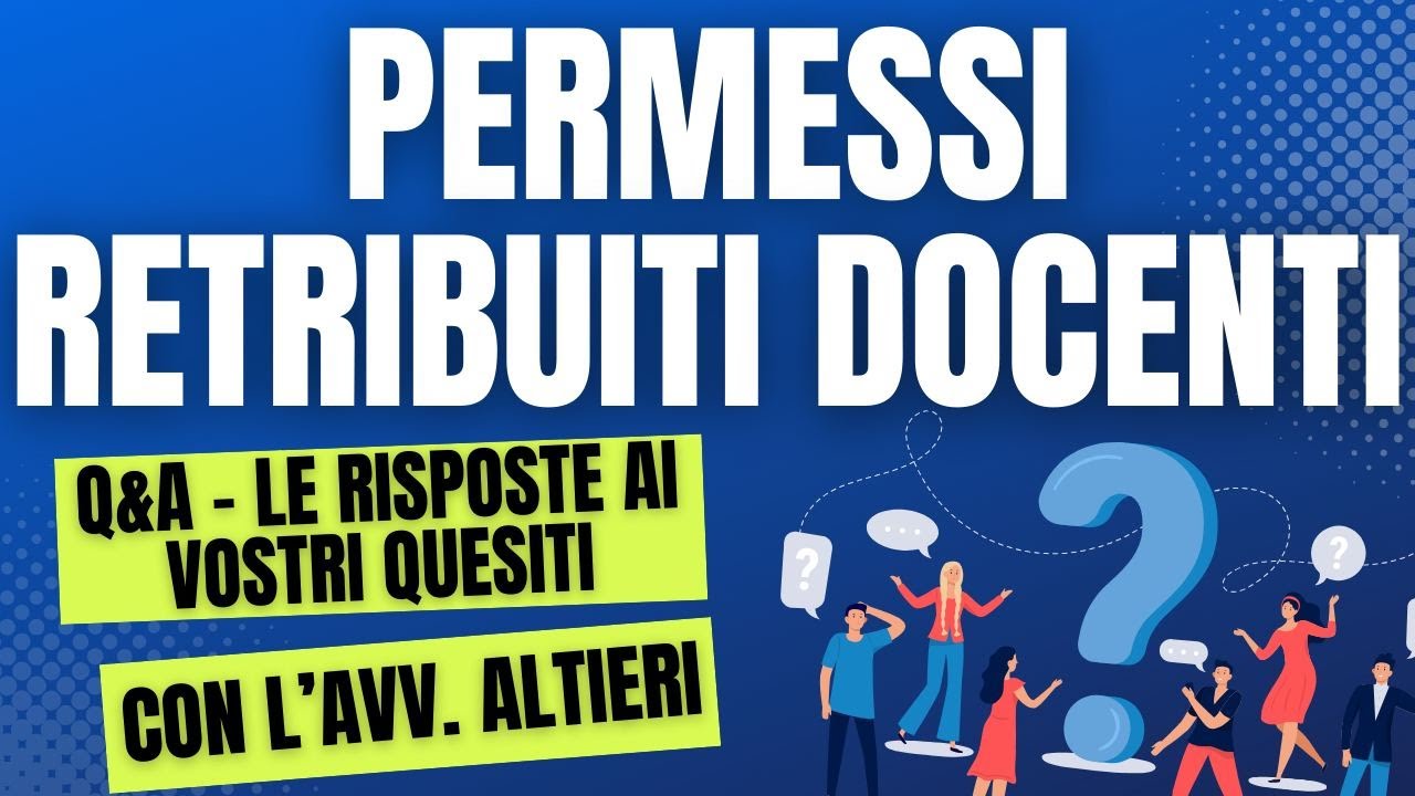 Permessi retribuiti docenti: diritti e normativa #scuola