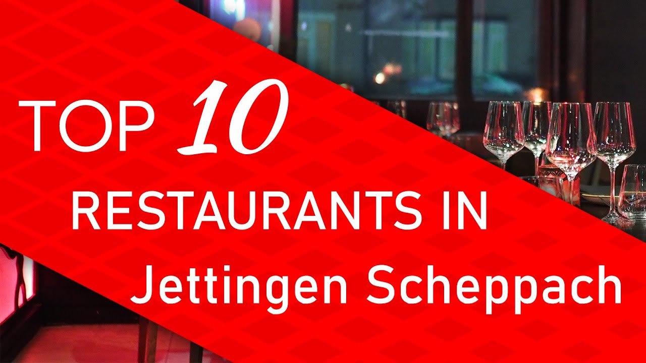 Top 10 best Restaurants in Jettingen Scheppach, Germany