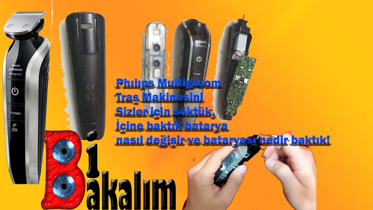 Phılıps multigroom Traş Makinesini Sizler için söktük bataryasına baktık !