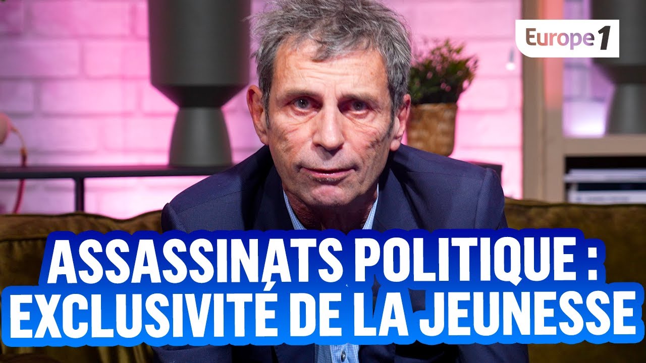 L'ASSASSINAT POLITIQUE : exclusivit&eacute; de la jeunesse