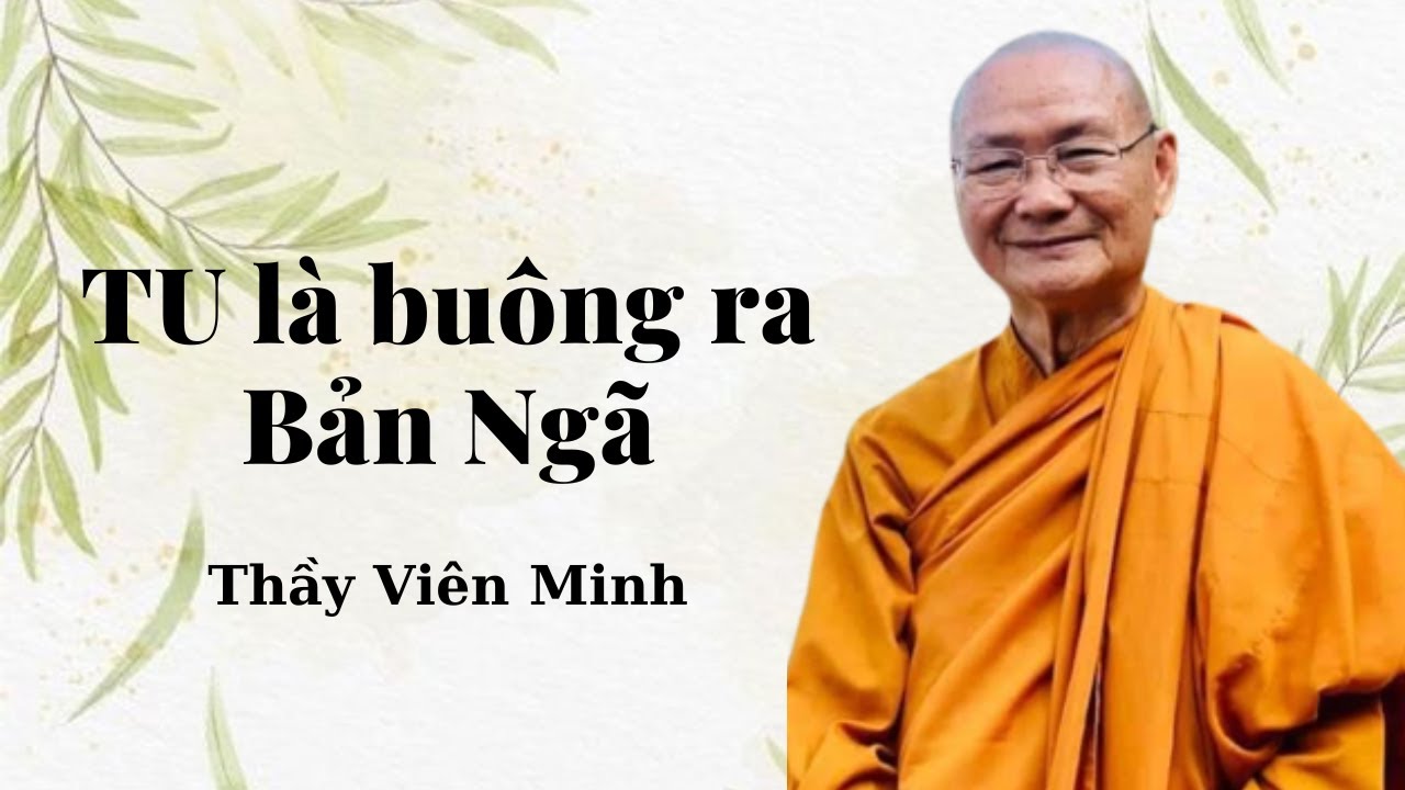 Tu là buông ra Bản Ngã II Thầy Viên Minh