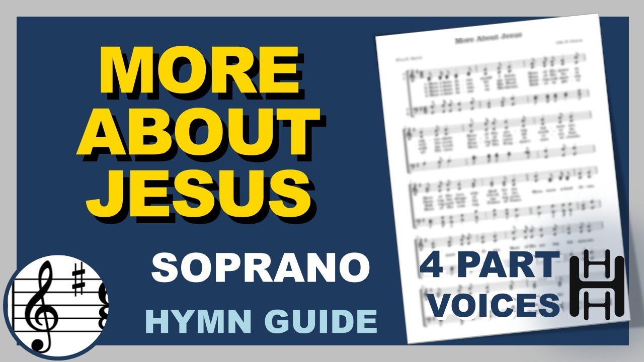 More About Jesus Soprano G Major