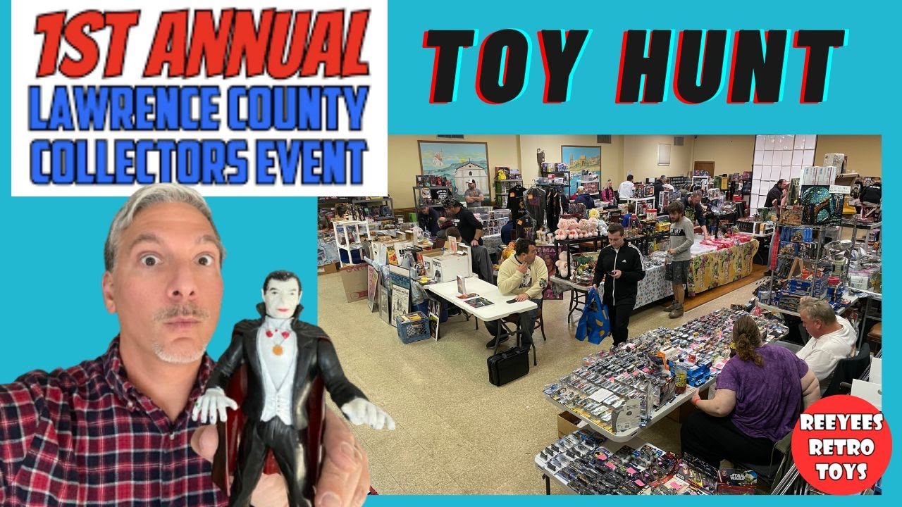 FIRST ANNUAL TOY SHOW!  Lawrence County Collectors Event has TOYS, GRAILS & MONSTERS!