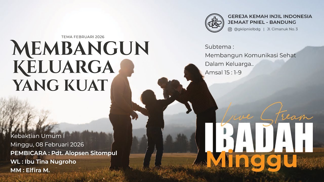 IBADAH KU I |   08 FEBRUARI  2026