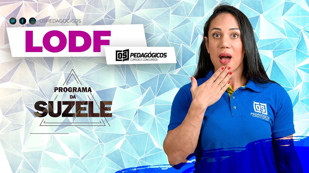APRENDA LODF PARA CONCURSOS | Suzele Veloso
