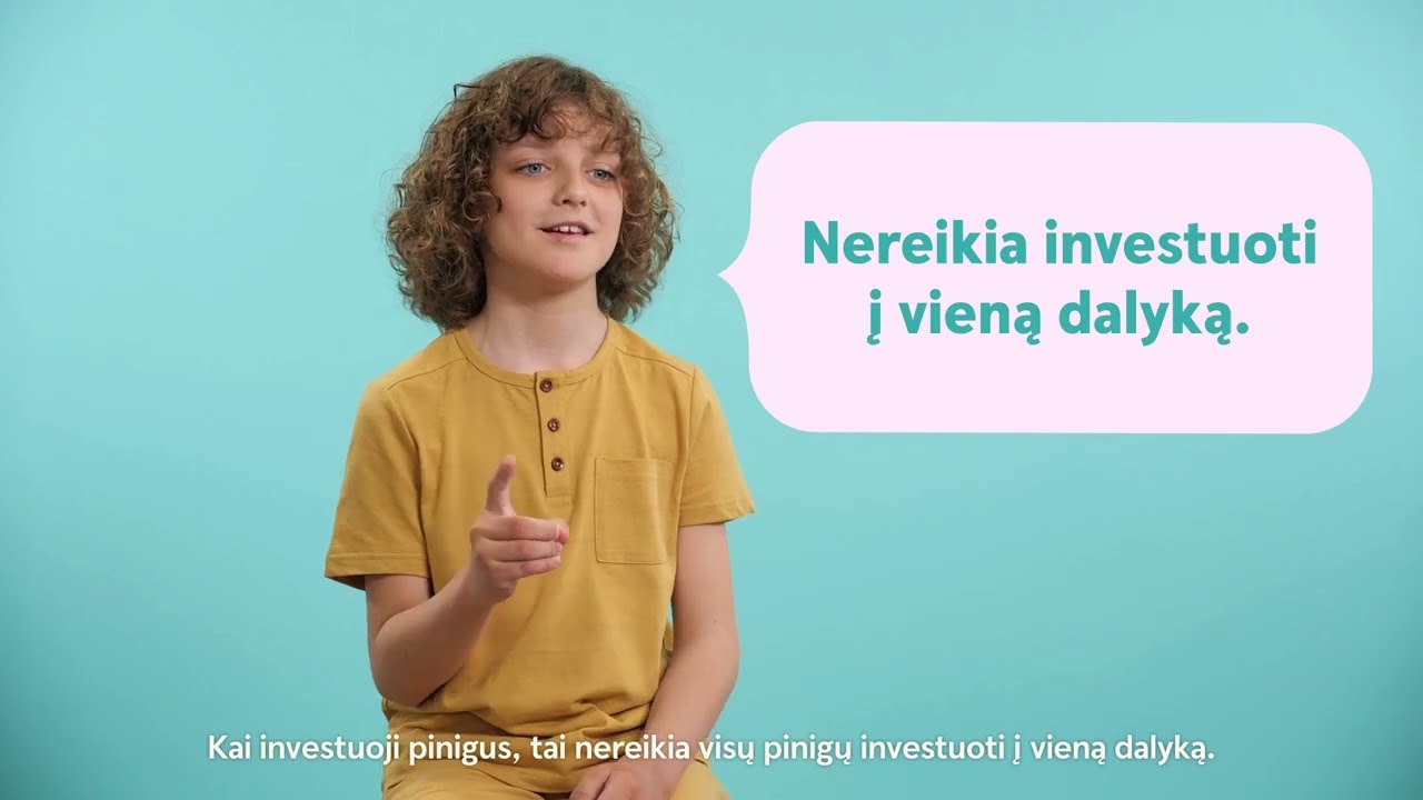 I&scaron; vaikų lūpų: investicijų diversifikavimas