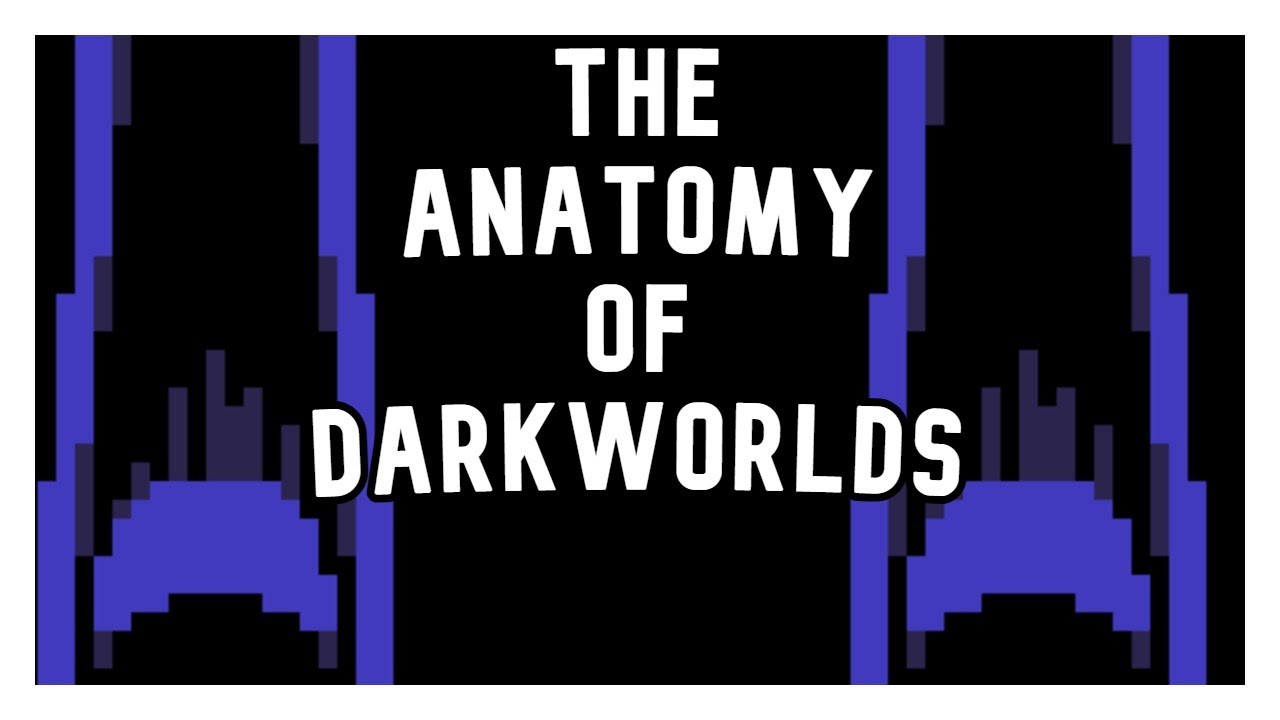 Deltarune The Anatomy of Dark Worlds.
