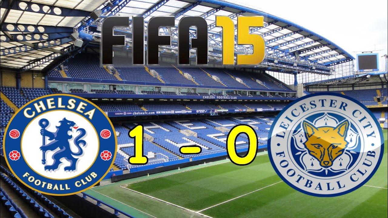 FIFA 15 - (Win 1-0) Chelsea Vs Leicester City! Let's Play! Gameplay! (Manager Mode)