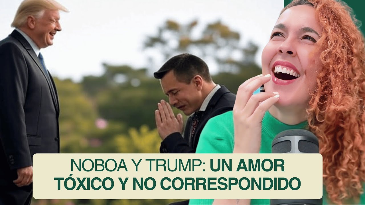 Noboa y Trump: un amor tóxico y no correspondido | La sumisión de Noboa ante Trump afectaría al país