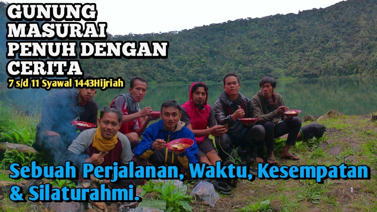 PENDAKIAN GUNUNG MASURAI MERANGIN, JAMBI || PESONA DANAU KUMBANG DIKETINGGIAN 2561 MDPL.