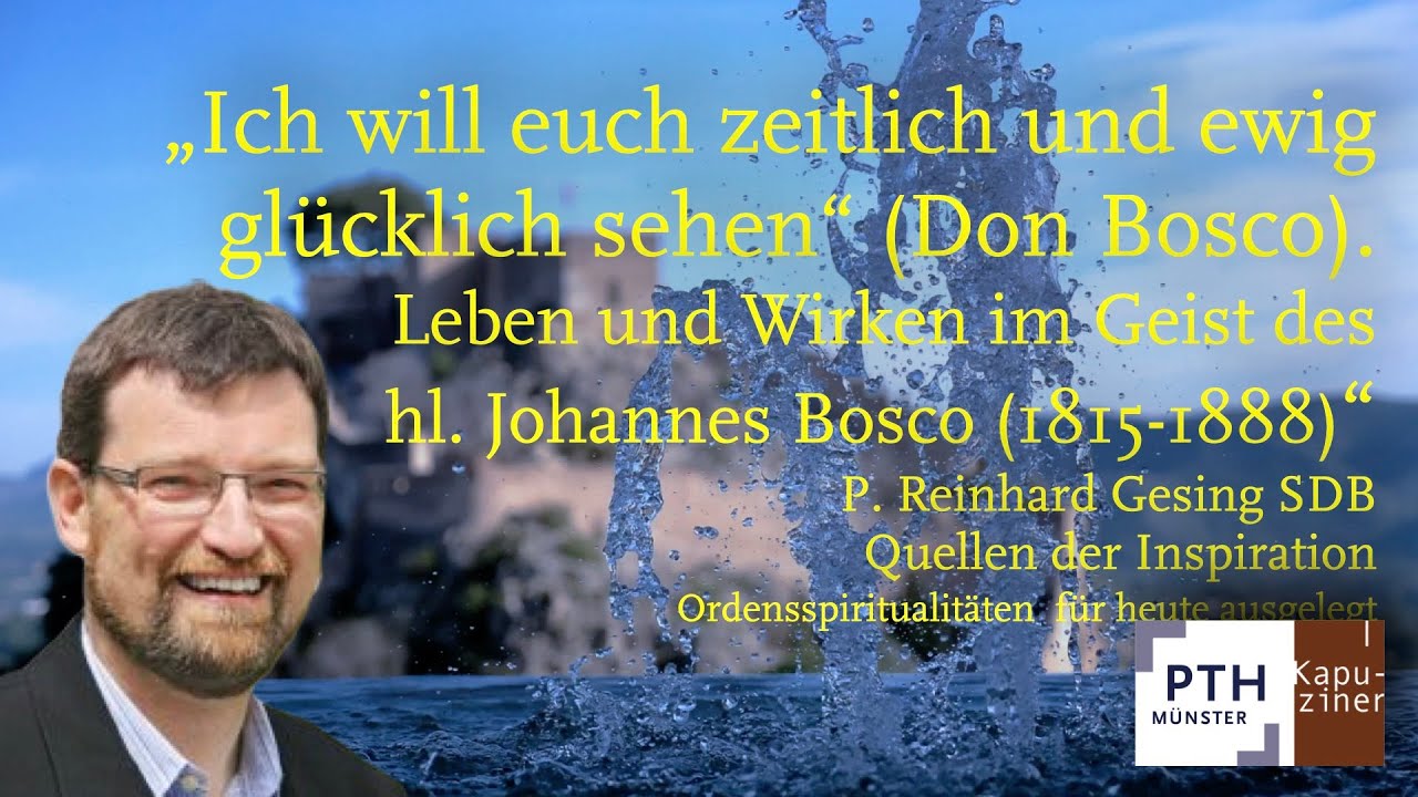 Die Spiritualität der Salesianer | Ringvorlesung 8 PTH Münster | Ordensspiritualität