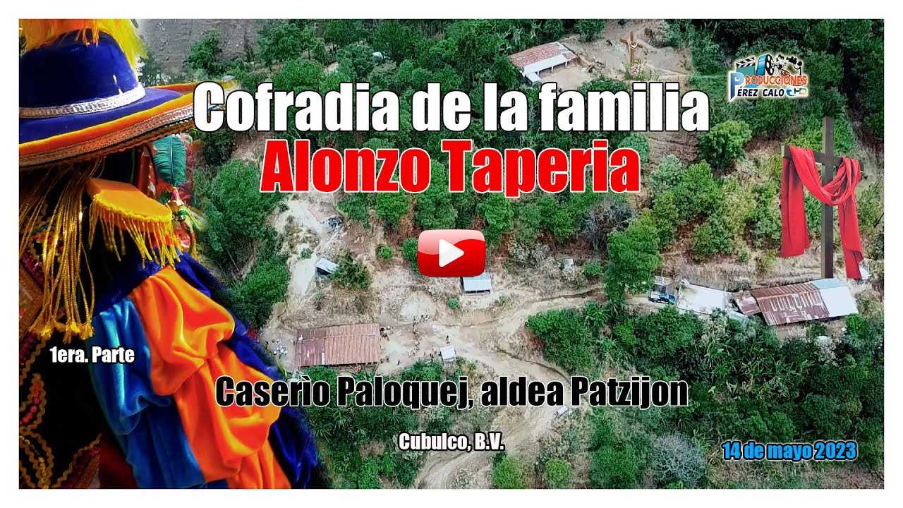 ✅  La familia Alonzo Taperia, recibió la imagen de la Santa Cruz en caserío Paloquej. 1ra. Parte
