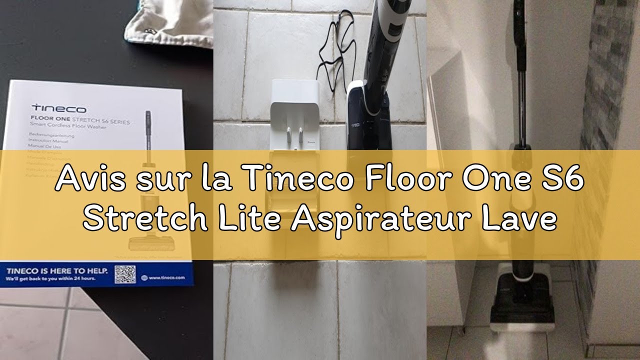 Avis sur la Tineco Floor One S6 Stretch Lite Aspirateur Laveur, Aspirateur Balai sans Fil, S’aplatit