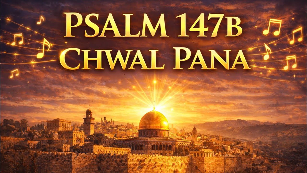 Psalm 147b (śpiewany) | Psalm 147 | Chwal Jerozolimo Pana!