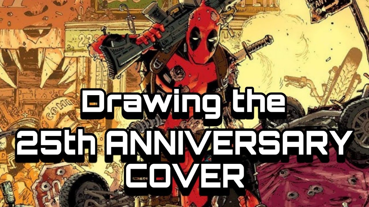Drawing the Deadpool Anniversary Cover | Full Process