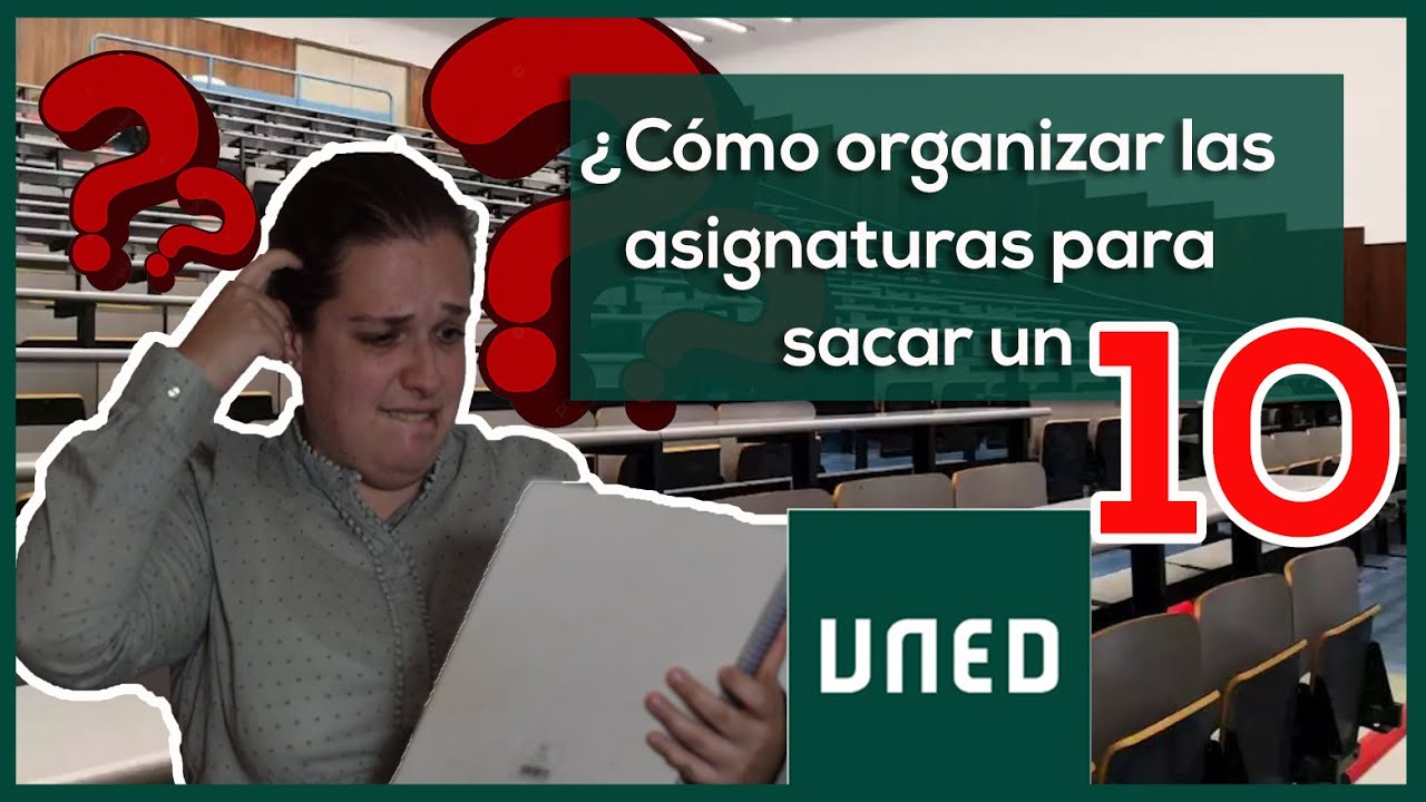 🟢#UNED ❓C&oacute;mo ORGANIZAR las ASIGNATURAS de la UNED❓ | para sacar un 10🔝🤯+ un consejo EXTRA