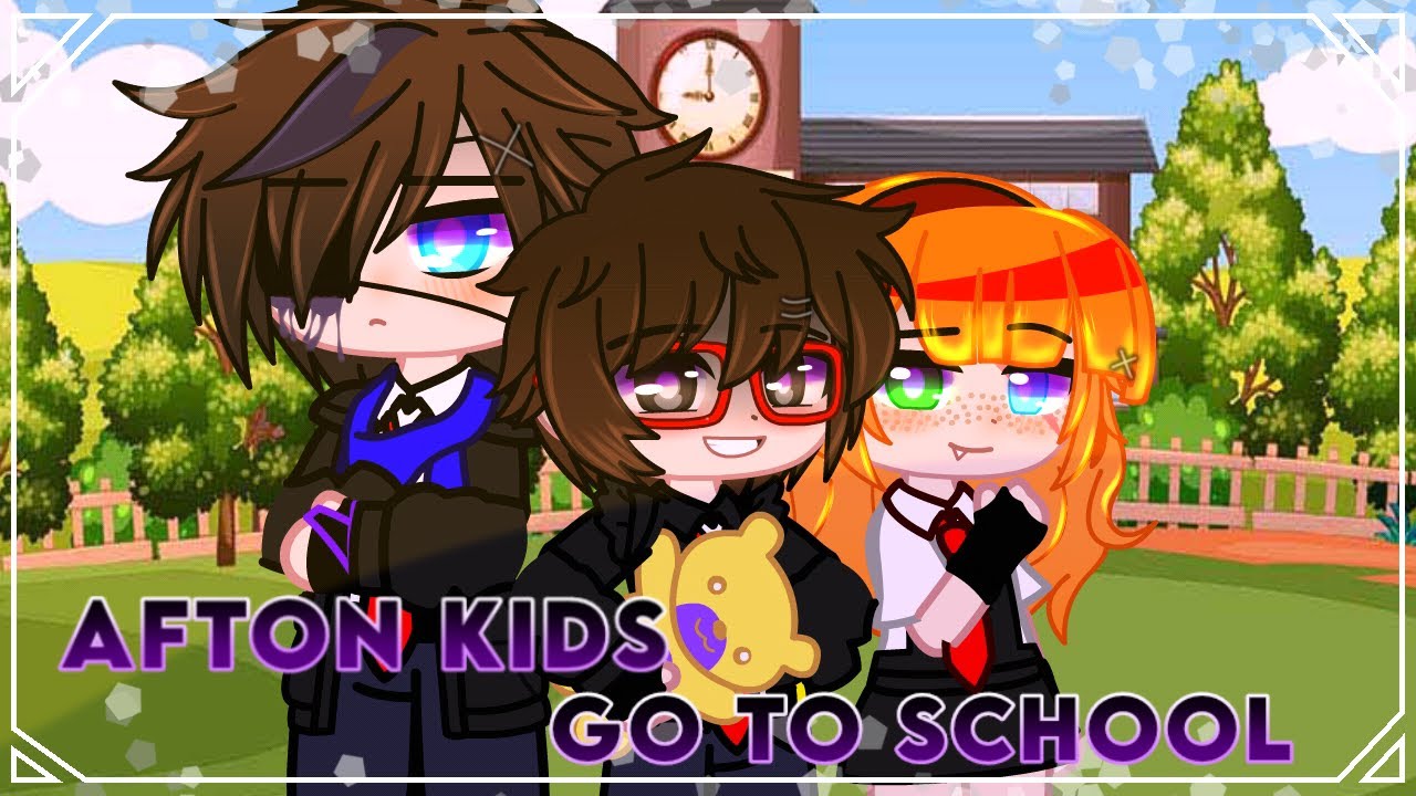 Afton Kids go to school / Afton Family / Gacha Club /