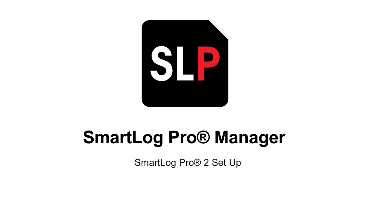 EMIT SmartLog Pro® Manager - SmartLog Pro® 2 Set Up