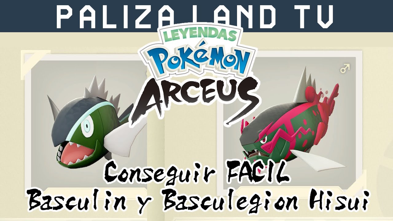 GUIA - Como Conseguir a Basculin y evolucionar a Basculegion en Leyendas Pokémon Arceus