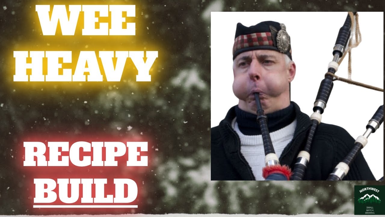 Recipe build for Wee Heavy