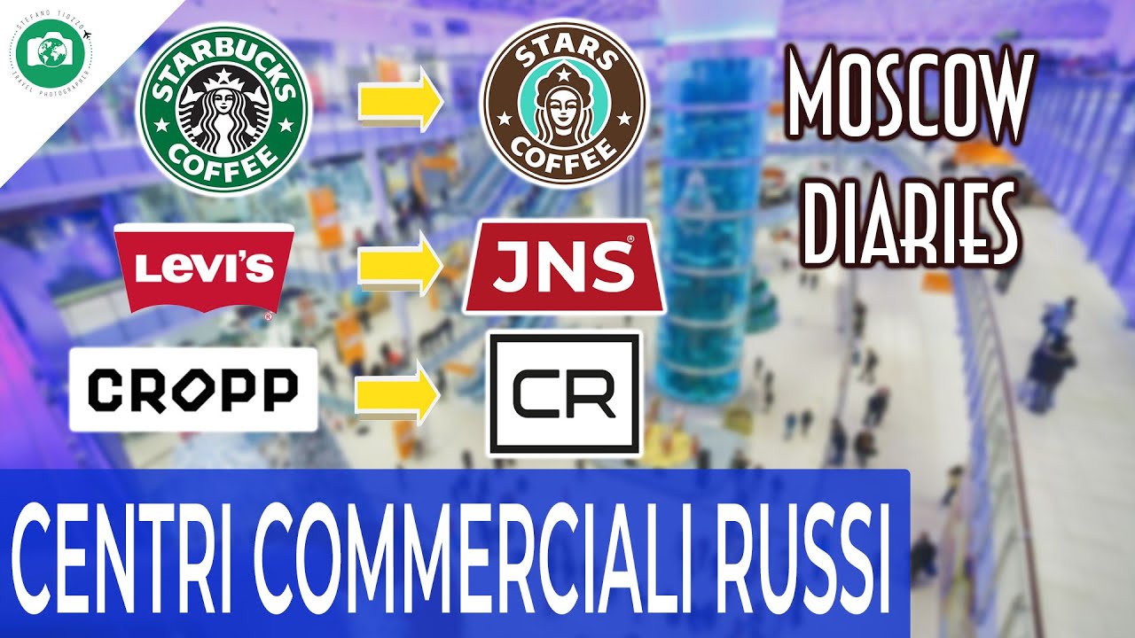 CENTRI COMMERCIALI in RUSSIA 2 ANNI DOPO la FUGA dei BRAND OCCIDENTALI