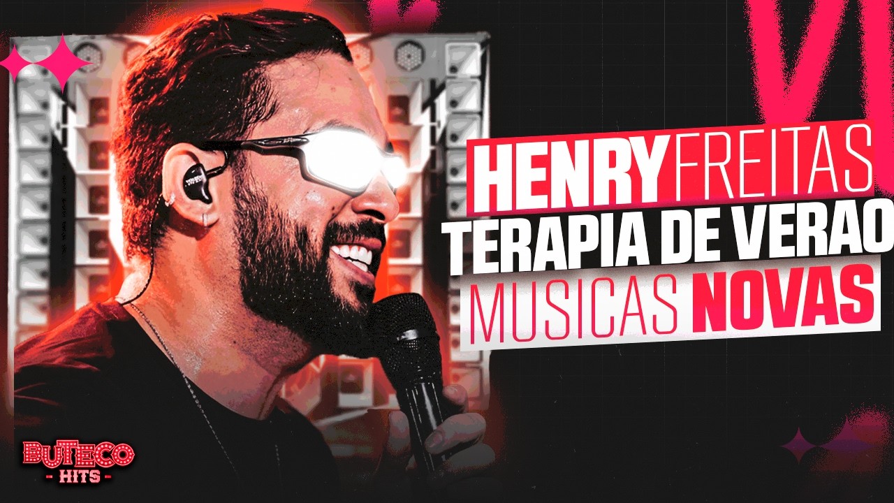HENRY FREITAS 2026 - HENRY FREITAS TERAPIA DE CARNAVAL - HENRY FREITAS MUSICAS NOVAS FEVEREIRO 2026