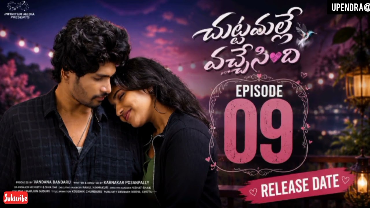 Chuttamalle Vachesindhi | Episode 9 | Madhan Majji | Nikki Charry | Telugu Webseries 2026 | Updates