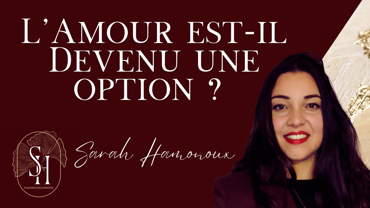 Quelle est la place de l’Amour dans nos sociétés « modernes » ? 