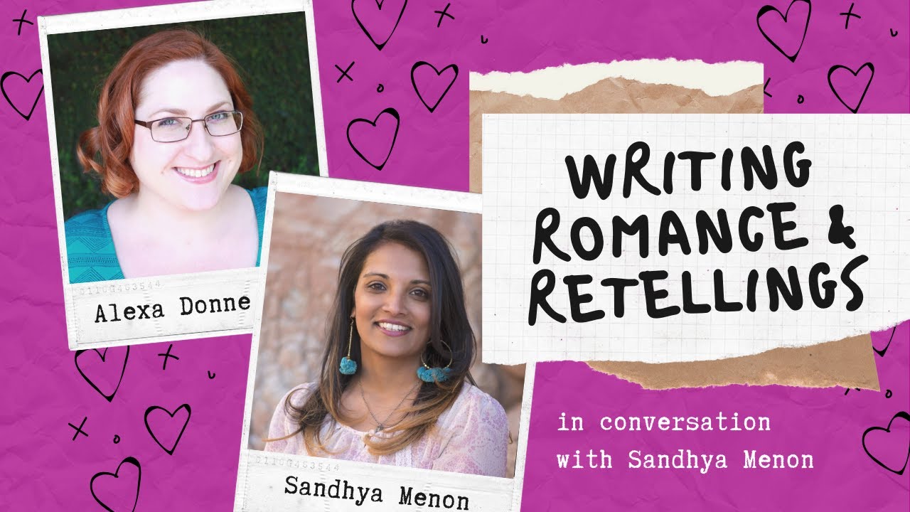 Writing Romance & Retellings w/ bestselling YA author Sandhya Menon!