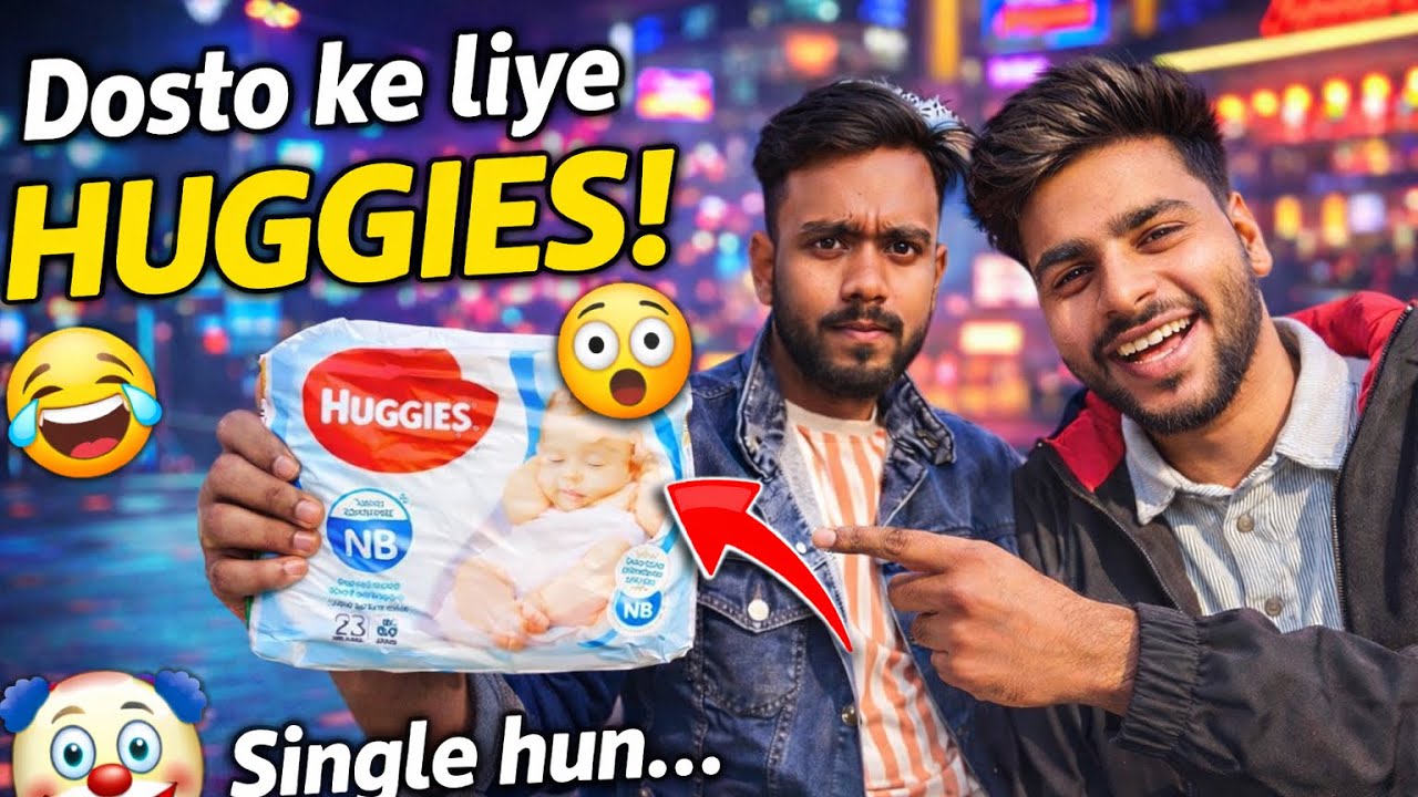 Dosto Ke Liye HUGGIES Le Aaya 😂 | Desi Funny Vlog
