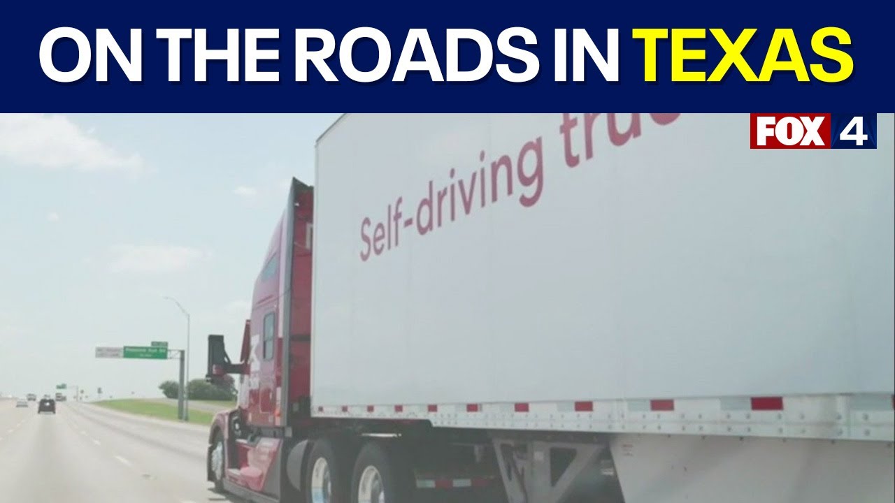 Self-driving trucks now on the roads in DFW