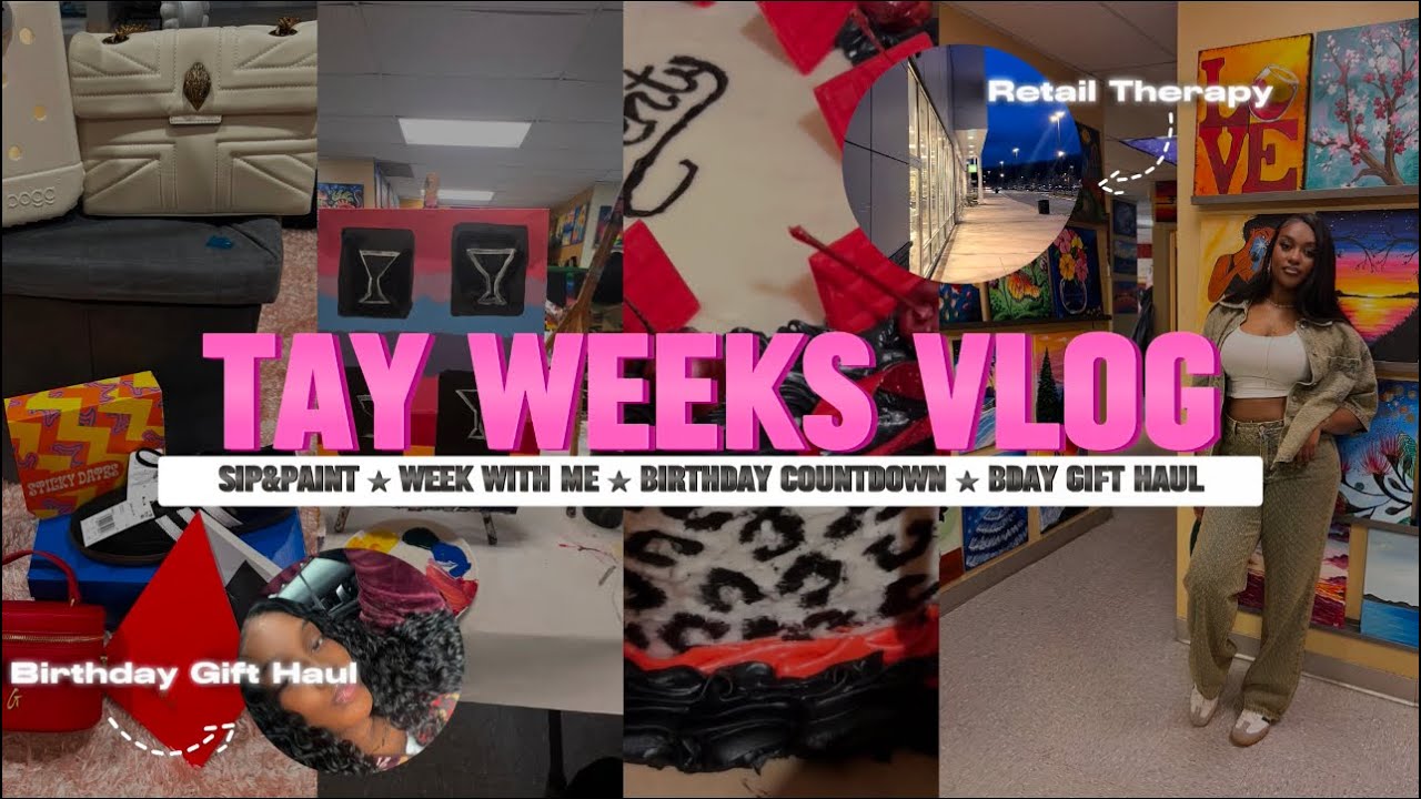 Birthday Prep Week Vlog| Sip&Paint| Room Decor Shopping| Birthday Gift Haul| Etc