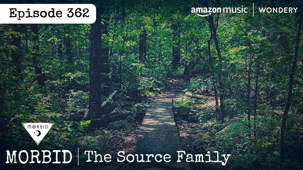The Source Family | Episode 362 | Morbid: A True Crime Podcast